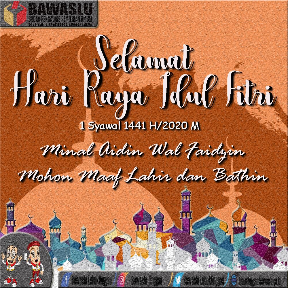 SELAMAT HARI RAYA IDUL FITRI 1441 H